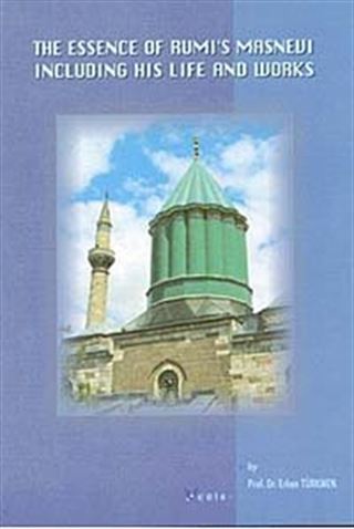 The Essence Of Rumi's Masnevi