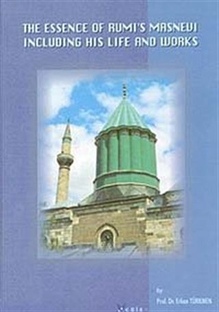 The Essence Of Rumi's Masnevi