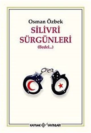Silivri Sürgünleri (Bedel)