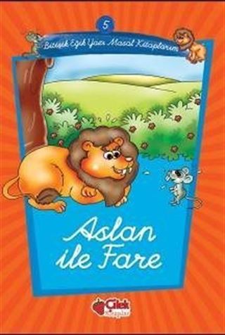 Aslan ile Fare -5 / Eğik Yazı Masal Kitaplarım