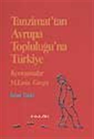 Tanzimat'tan Avrupa Topluluğu'na Türkiye