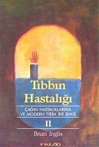 Tıbbın Hastalığı 2. Cilt
