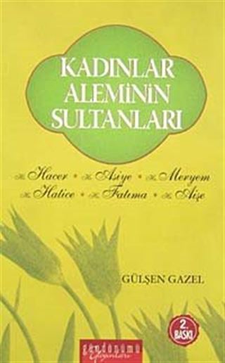 Kadınlar Aleminin Sultanları