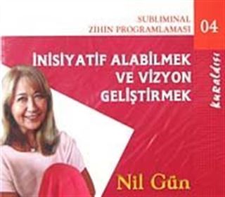 İnisiyatif Alabilmek ve Vizyon Geliştirme (Cd)