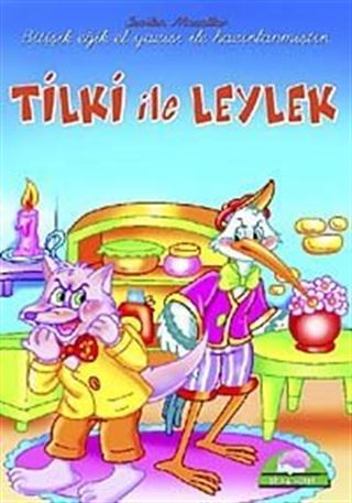 Tilki ile Leylek / Sevilen El Yazılı Masallar