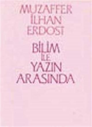 Bilim ile Yazın Arasında