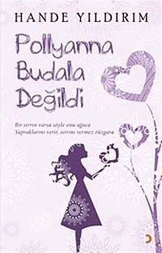 Pollyanna Budala Değildi
