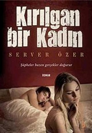 Kırılgan Bir Kadın