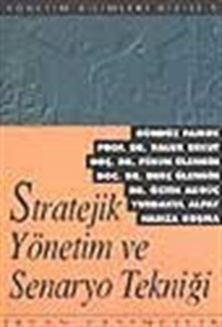 Stratejik Yönetim ve Senaryo Tekniği