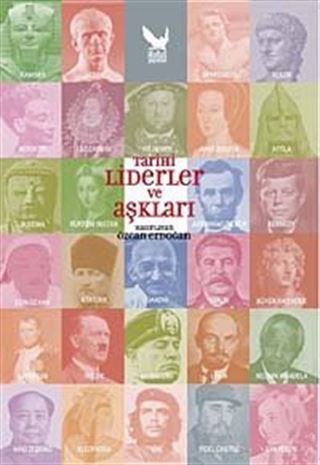 Tarihi Liderler ve Aşkları