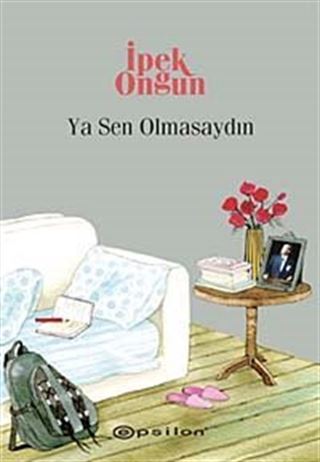 Ya Sen Olmasaydın / Bir Genç Kızın Gizli Defteri-9