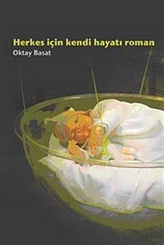 Herkes İçin Kendi Hayatı Roman