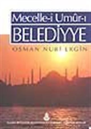 Mecellei Umurı Belediyye (1.cilt)