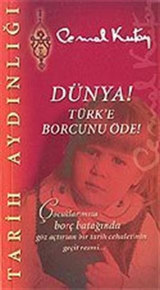 Dünya! Türk'e Borcunu Öde!