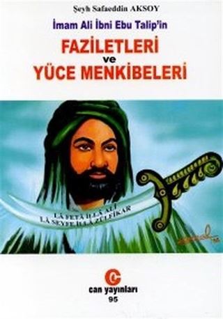 İmam Ali İbni Ebu Talip'in Faziletleri ve Yüce Menkibeleri