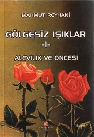 Gölgesiz Işıklar 1 (Alevilik ve Öncesi)