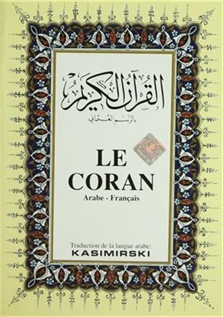 LE CORAN; Kur'an-ı Kerim ve Fransızca Meali (Orta Boy, Şamua Kağıt, Ciltli)