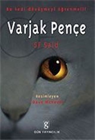 Varjak Pençe / Büyükler İçin / Bu Kedi Dövüşmeyi Öğrenmeli!