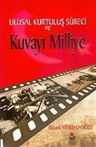 Ulusal Kurtuluş Süreci Kuvayı Milliye