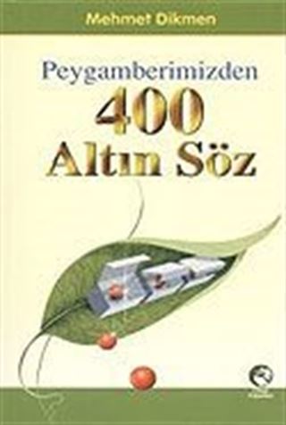 Peygamberimizden 400 Altın Söz (Cep Boy)