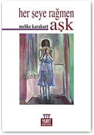 Her Şeye Rağmen Aşk
