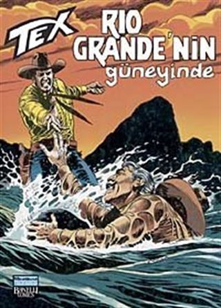 Aylık Tex Sayı:106 Rio Grande'nin Güneyinde
