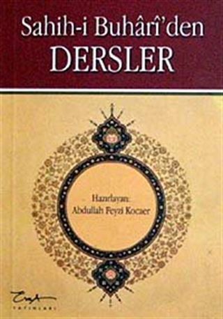 Sahih-i Buhari'den Dersler