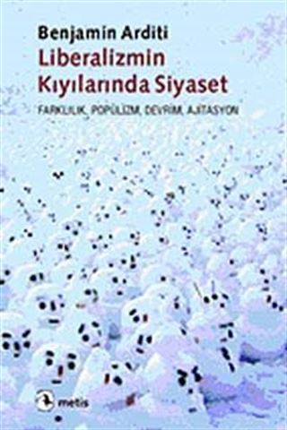 Liberalizmin Kıyılarında Siyaset