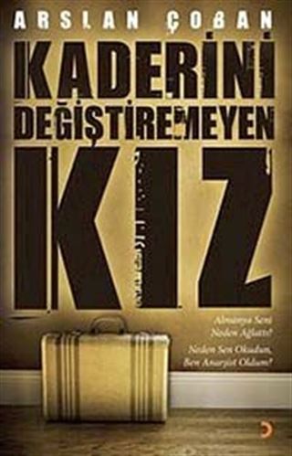 Kaderini Değiştiremeyen Kız
