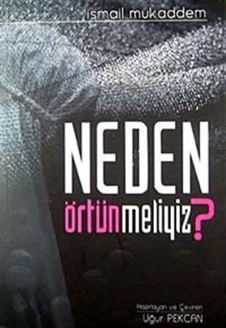 Neden Örtünmeliyiz?