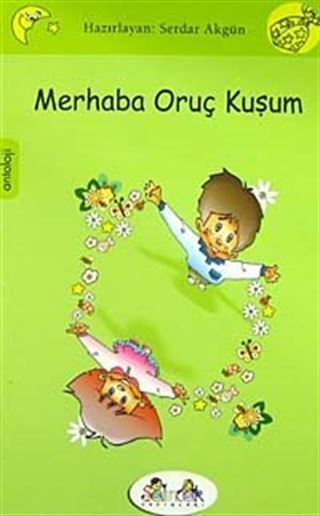 Merhaba Oruç Kuşum