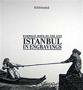 Symbolic Maps Of The City-Istanbul In Engravings