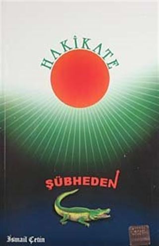 Şübheden Hakikate