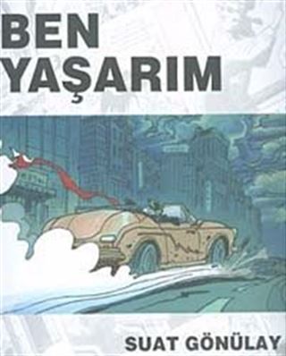 Ben Yaşarım