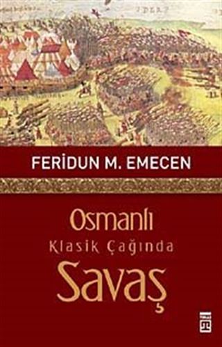 Osmanlı Klasik Çağında Savaş