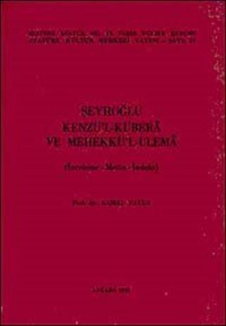 Şeyhoğlu Kenzü'l-Kübera ve Mehekkü'l-Ulema