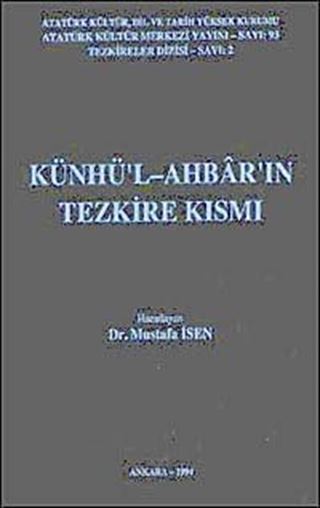 Künhü'l-Ahbar'ın Tezkire Kısmı