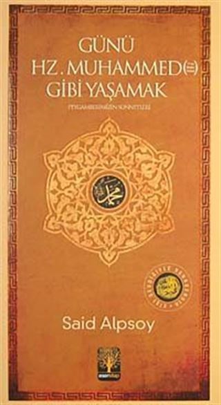Günü Hz. Muhammed Gibi Yaşamak
