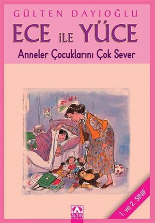 Ece ile Yüce / Anneler Çocuklarını Çok Sever