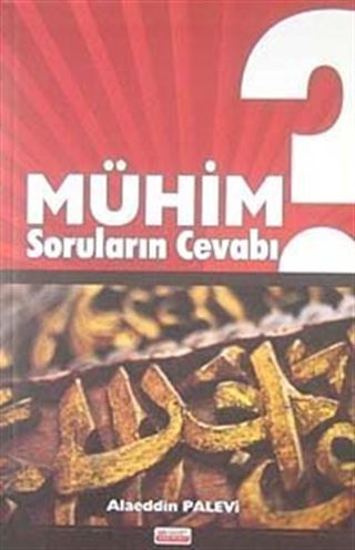 Mühim Soruların Cevabı