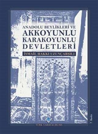 Anadolu Beylikleri ve Akkoyunlu, Karakoyunlu Devletleri