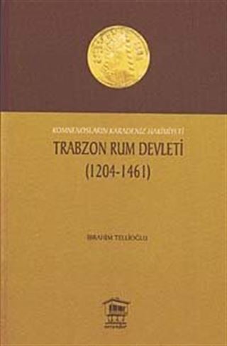 Trabzon Rum Devleti (1204-1461)