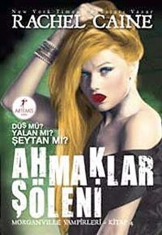 Ahmaklar Şöleni / Morganville Vampirleri-4. Kitap