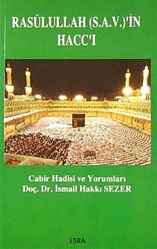 Rasülullah (s.a.v.)'in Hacc'ı