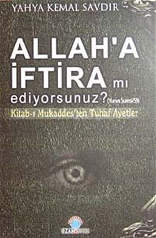 Allah'a İftira mı Ediyorsunuz?