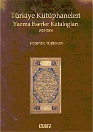 Türkiye Kütüphaneleri Yazma Eserler Katologları (1923-2006)
