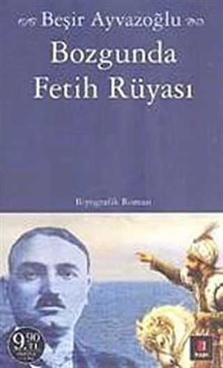 Bozgunda Fetih Rüyası (Cep Boy)
