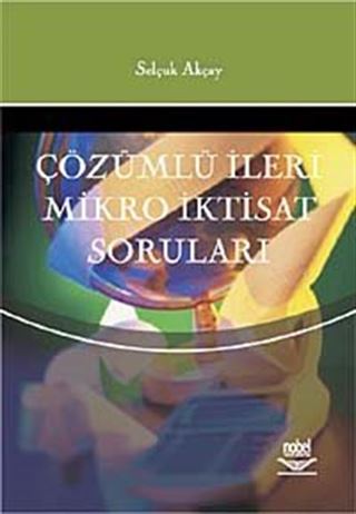 Çözümlü İleri Mikro İktisat Soruları