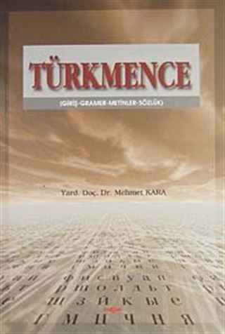 Türkmence (Giriş, Gramer, Metinler, Sözlük)