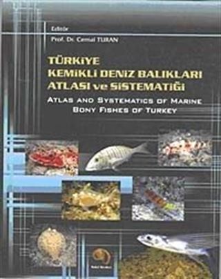 Türkiye Kemikli Deniz Balıkları Atlası ve Sistematiği